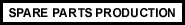 Spare parts production services
